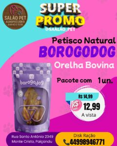 ORELHA BOVINA BOROGODOG