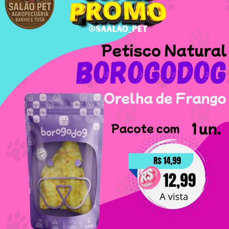 ORELHA DE FRANGO BOROGODOG