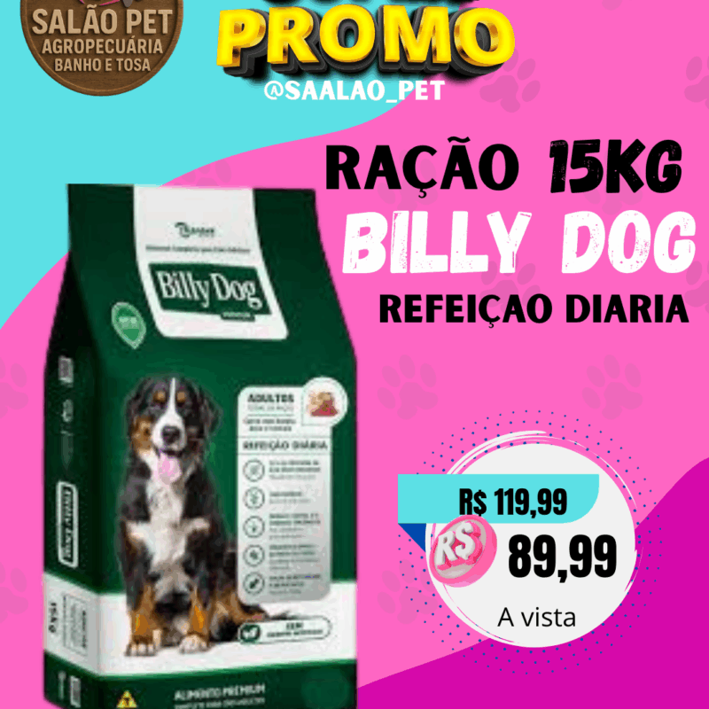 RAÇÃO BILLY DOG REFEIÇAO DIARIA 15KG
